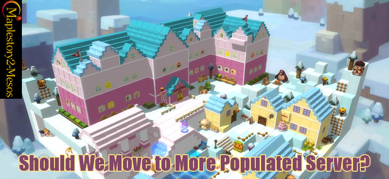 MapleStory: Should We Move to More Populated Server?